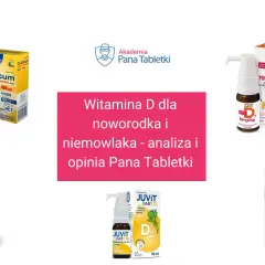 Wiele preparatów z witaminą D bez recepty dla niemowląt: D-Vitum, Krople APO, MyKids, Juvit Baby D, Biaron D.